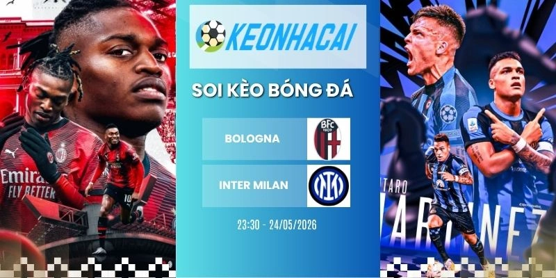 Kèo nhà cái Bologna vs Inter Milan - Serie A, 24/05/2026
