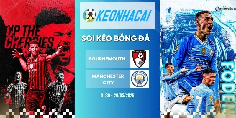 Kèo nhà cái Bournemouth vs Manchester City - NHA, 20/05/2026