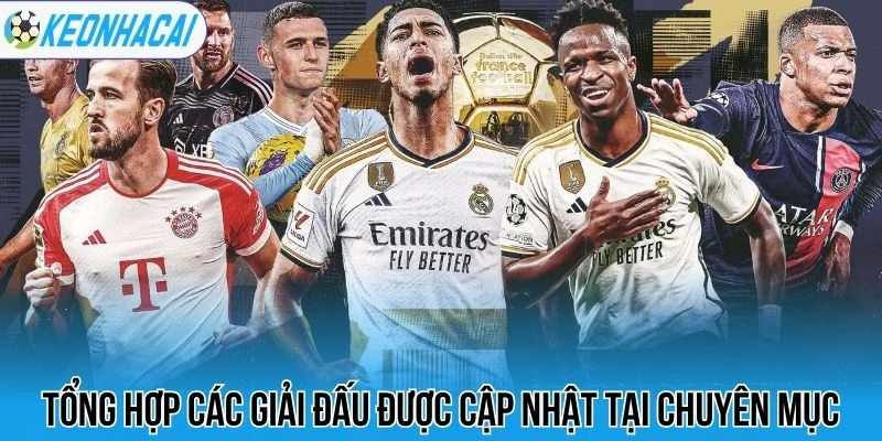 Lịch thi đấu bóng đá hôm nay 27 Tổng hợp các giải đấu được cập nhật tại chuyên mục