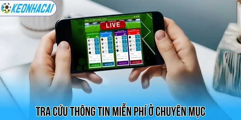 Kết Quả Bóng Đá Trực Tiếp Hôm Nay - Cập Nhật Tỷ Số Nhanh Nhất 25 Tra cứu thông tin miễn phí ở chuyên mục