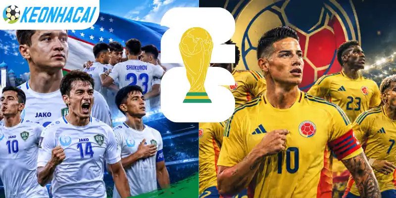 Soi kèo bóng đá Châu Âu trận Uzbekistan vs Colombia