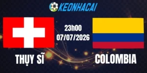 Soi  kèo nhà cái Thụy Sĩ vs Colombia - Vòng 16 đội World Cup 23h00 07/07/2026
