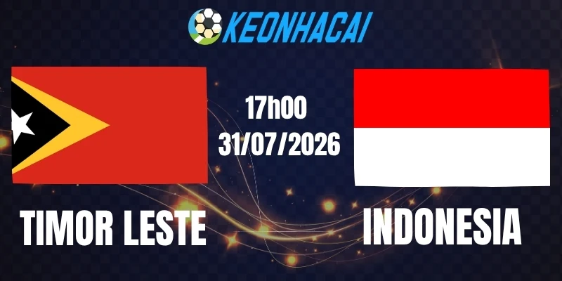 Soi kèo nhà cái Timor Leste vs Indonesia - Vòng bảng AFF Cup 17h00 31/07/2026